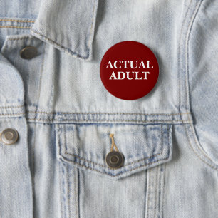 Badge Rond 5 Cm Humoristique "Vrai Adulte"