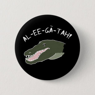 Badge Rond 5 Cm Humour de bouton de Cri- d'alligator