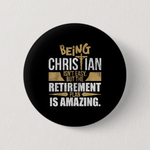 Badge Rond 5 Cm Humour de foi chrétienne Plan de retraite Ciel Ama