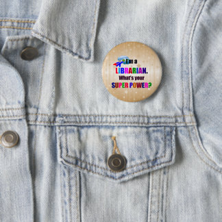 Badge Rond 5 Cm Humour de super puissance bibliothécaire