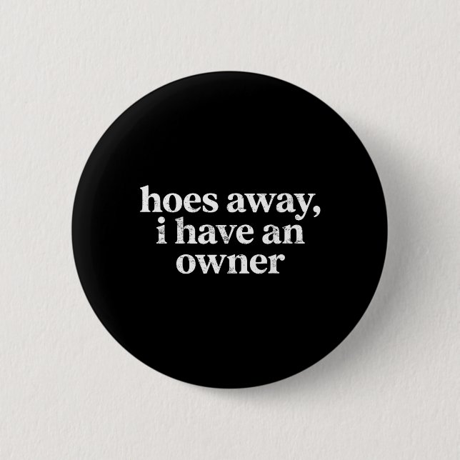 Badge Rond 5 Cm Humour drôle sur les relations (Devant)