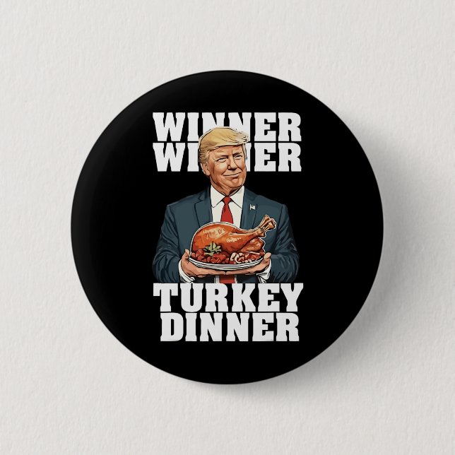 Badge Rond 5 Cm Humour Drôle Trump Gagnant Dîner Dîner Turquie (Devant)