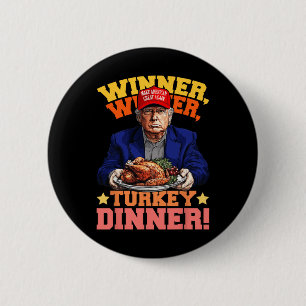 Badge Rond 5 Cm Humour Drôle Trump Gagnant Dîner Dîner Turquie