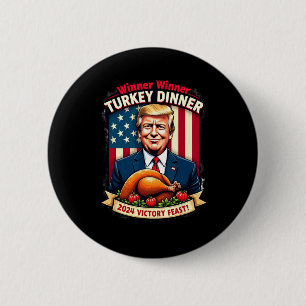 Badge Rond 5 Cm Humour Drôle Trump Gagnant Dîner Dîner Turquie