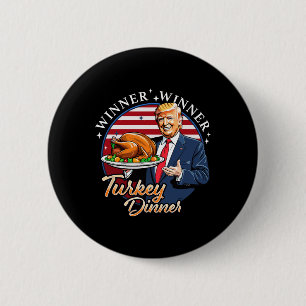 Badge Rond 5 Cm Humour Drôle Trump Gagnant Dîner Dîner Turquie