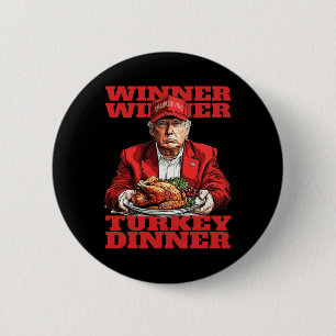 Badge Rond 5 Cm Humour Drôle Trump Gagnant Gagnant Dîner de dinde 
