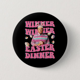 Badge Rond 5 Cm Humour Drôle Trump Gagnant Gagnant Dîner de Pâques