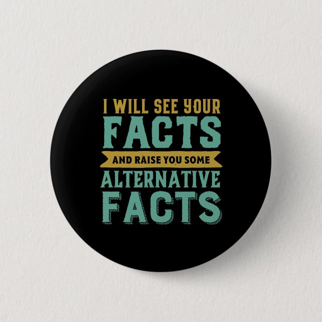 Badge Rond 5 Cm Humour politique amusant Faits alternatifs Faux Ne (Devant)