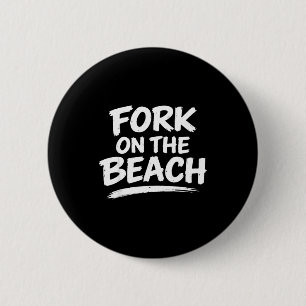 Badge Rond 5 Cm Humour sarcasme blague humour plage plaisanterie c