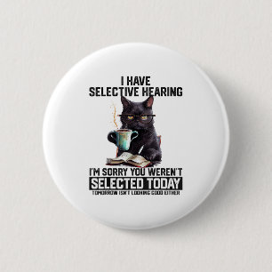 Badge Rond 5 Cm Humour Sarcasme Dit Cadeau Chat Pour Hommes Femmes