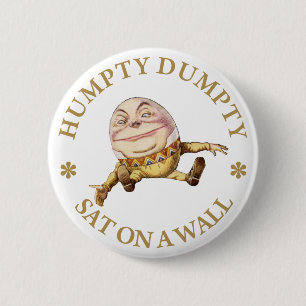 BADGE ROND 5 CM HUMPTY DUMPING ASSIS SUR UN MUR