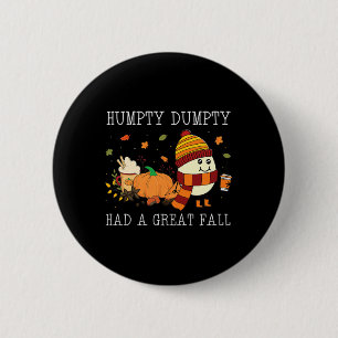 Badge Rond 5 Cm Humpty Dumpty a fait une grande chute Halloween Th
