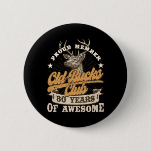 Badge Rond 5 Cm Hunter 80e Anniversaire Old Bucks Club 80 Ans De A