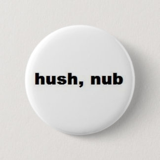 Badge Rond 5 Cm hushnub