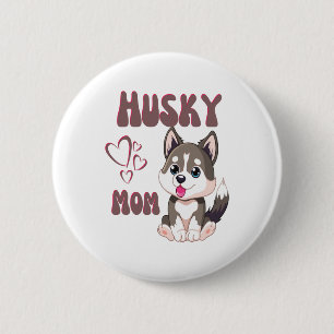 Badge Rond 5 Cm Husky Dog Mom Kawaii Puppy Cute Conception amusant