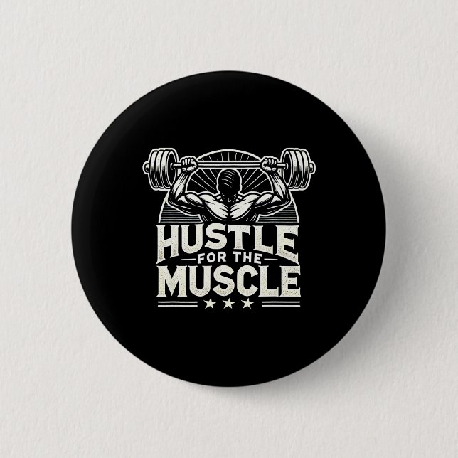 Badge Rond 5 Cm Hustle Pour Muscle Barbell Bodybuilding (Devant)