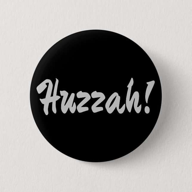 Badge Rond 5 Cm Huzzah ! hurrah (Devant)