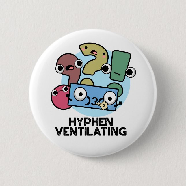 Badge Rond 5 Cm Hyphen Ventilant Funny Pun de ponctuation (Devant)