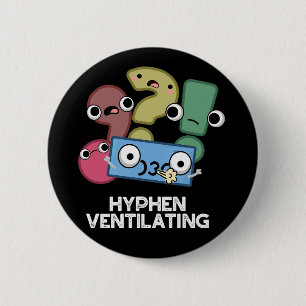 Badge Rond 5 Cm Hyphen Ventilant Funny Pun de ponctuation Dark BG