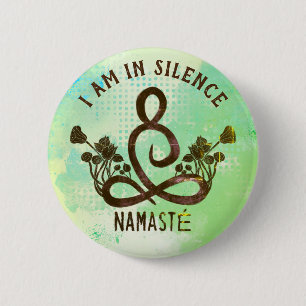 Badge Rond 5 Cm I am in Silence Meditation Button for Retreat