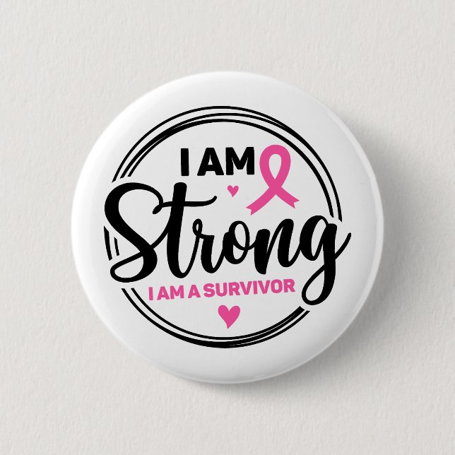 Badge Rond 5 Cm I Am Strong Breast Cancer Awareness (Devant)