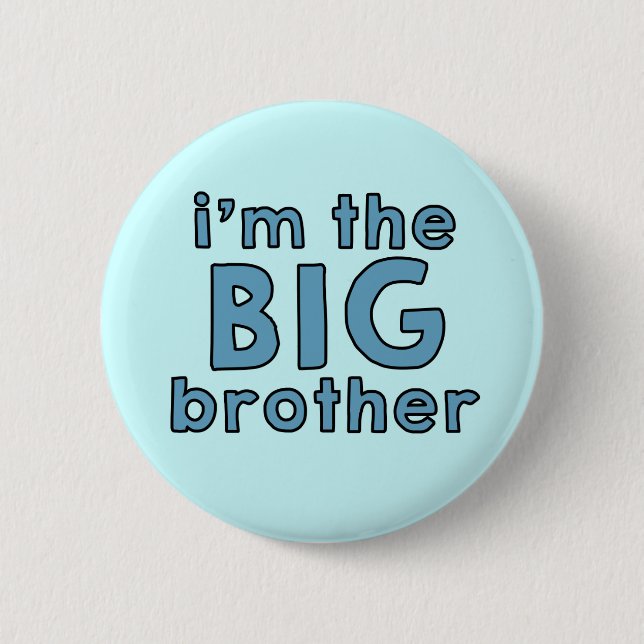 Badge Rond 5 Cm I am the BIG Brother (Devant)