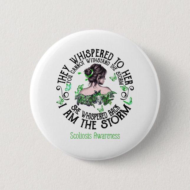 Badge Rond 5 Cm I Am The Storm Scoliosis Awareness (Devant)
