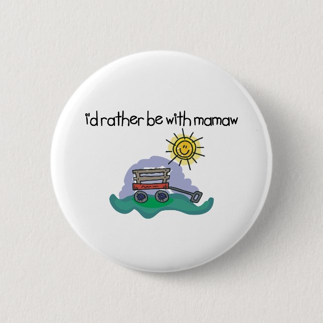 Badge Rond 5 Cm I&apos ; d soit plutôt avec Mamaw (Devant)