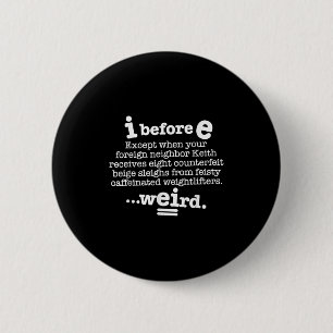Badge Rond 5 Cm I Avant E Sauf Après C Drôle Grammaire Phrase D