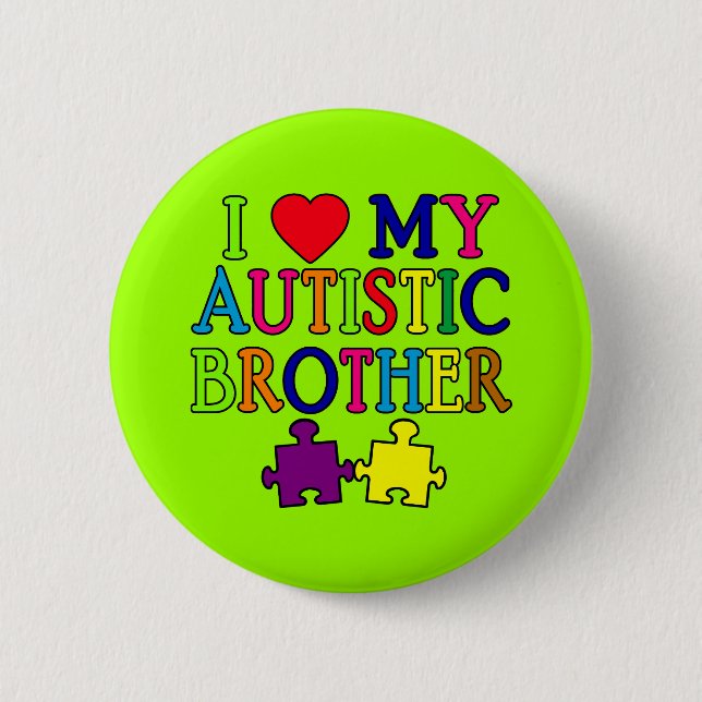 Badge Rond 5 Cm I coeur mon frère autiste (Devant)