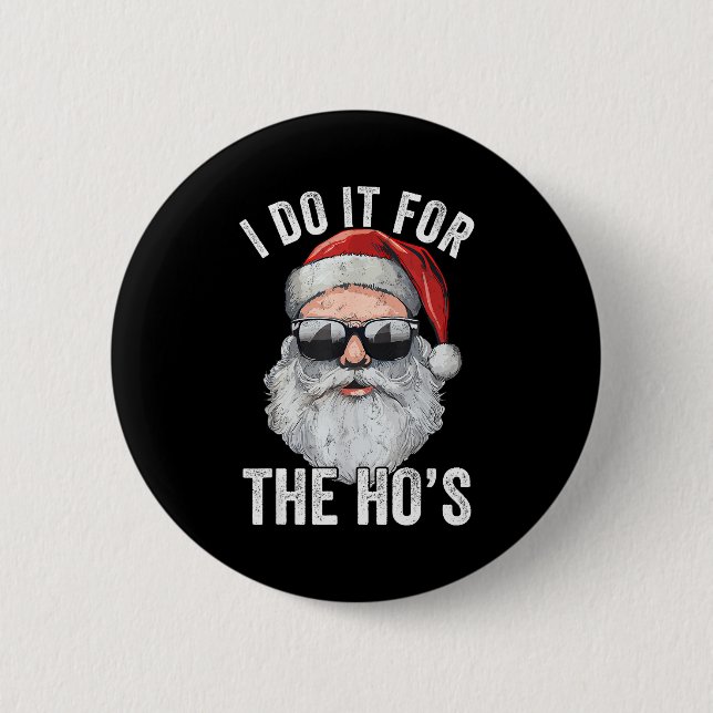 Badge Rond 5 Cm I Do It For The Santa Ugly Christmas Sweater  (Devant)