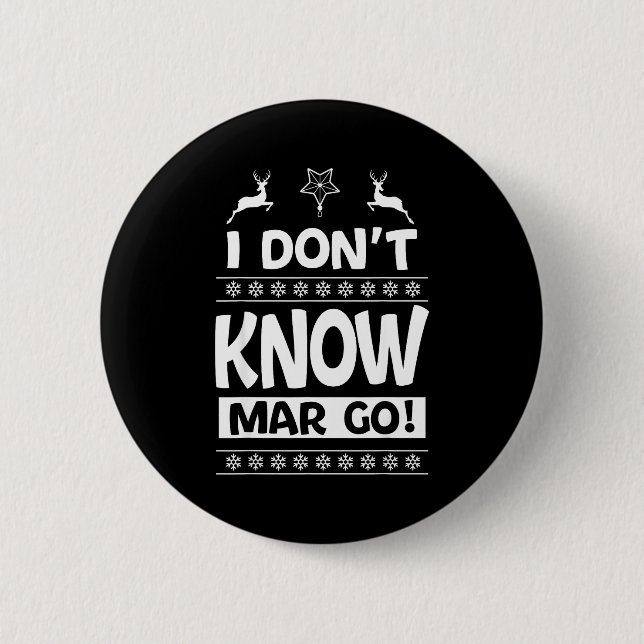 Badge Rond 5 Cm I Don't Know-margo Ugly Sweater Funny Christmas Fo (Devant)