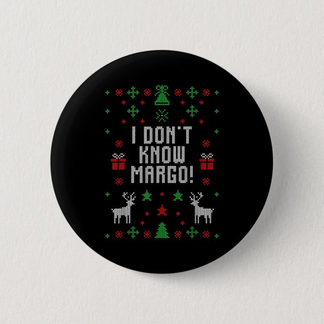Badge Rond 5 Cm I Don't Know-margo Ugly Sweater Funny Christmas Fo (Devant)