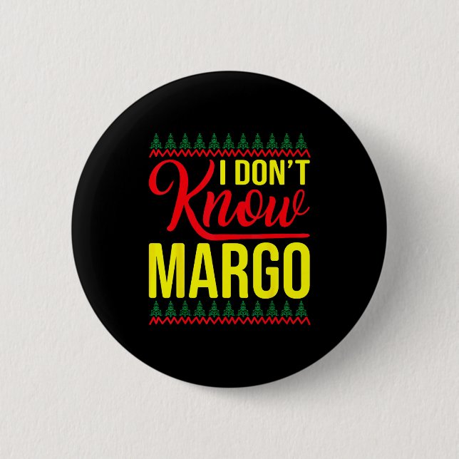 Badge Rond 5 Cm I Don't Know-margo Ugly Sweater Funny Christmas Fo (Devant)