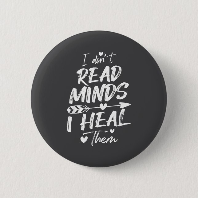 Badge Rond 5 Cm I Don't Read Minds I Heal Them - Psychology Psycho (Devant)