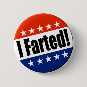 Badge Rond 5 Cm I Farted !