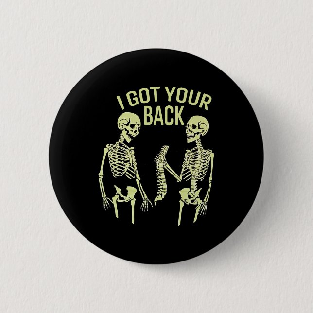 Badge Rond 5 Cm I Got Your Back Halloween Skeleton Skull Sarcastic (Devant)