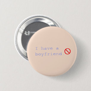 Badge Rond 5 Cm I have a boyfriend 02 Standard