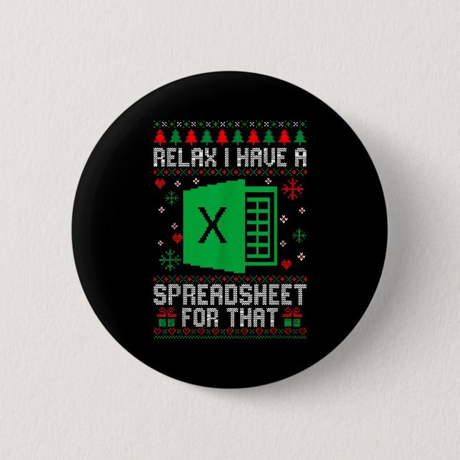 Badge Rond 5 Cm I Have A Spreadsheet For That Christmas Ugly Sweat (Devant)