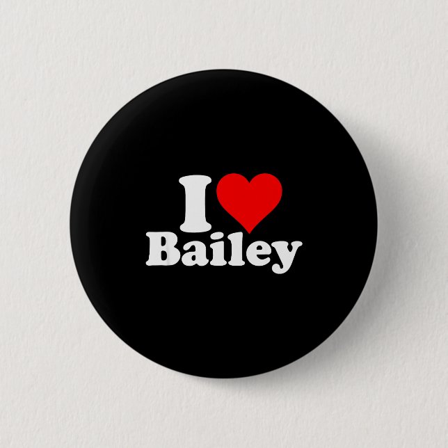 Badge Rond 5 Cm I Heart Love Bailey  (Devant)