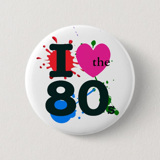Badge Rond 5 Cm I Heart the 80s Button (Devant)