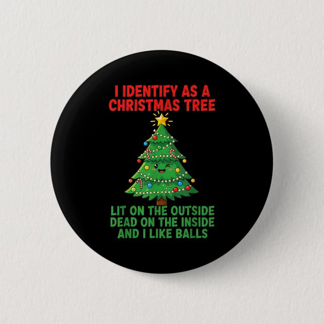 Badge Rond 5 Cm I Identify As A Christmas Tree Lit On The Outside  (Devant)