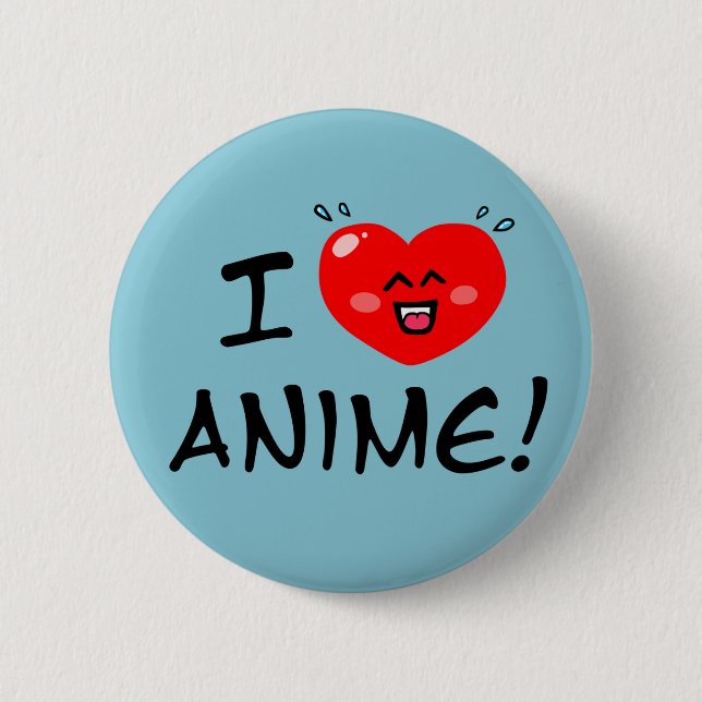 Badge Rond 5 Cm I Love Anime (Devant)