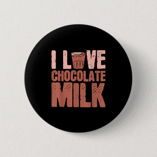 Badge Rond 5 Cm I Love Chocolate Milk Food Mater Lover Quotes Grap