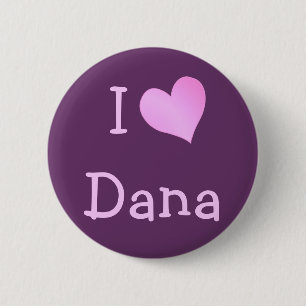 Badge Rond 5 Cm I Love Dana