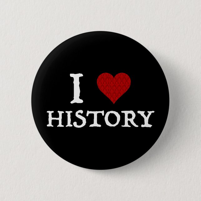 Badge Rond 5 Cm I Love (Heart) History (Devant)