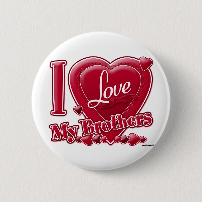 Badge Rond 5 Cm I Love My Brothers rouge - coeur (Devant)