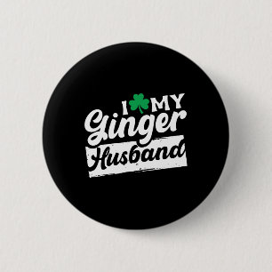 Badge Rond 5 Cm I Love My Ginger Husbynd Redhead Shamrock St Patri