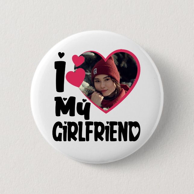 Badge Rond 5 Cm I Love My Girlfriend Photo personnalisée (Devant)