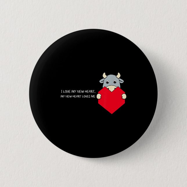 Badge Rond 5 Cm I Love My New Heart Loves Me Heart Health Awarenes (Devant)